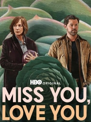 Miss You, Love You (2026)