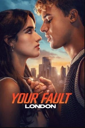 Your Fault: London