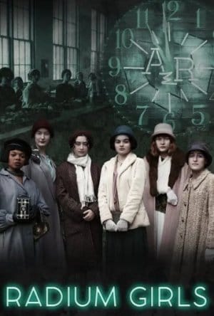 Radium Girls (2020)