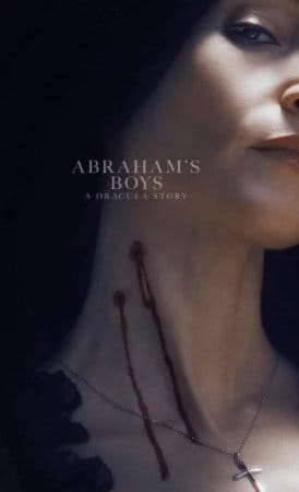Abraham’s Boys: A Dracula Story (2025)