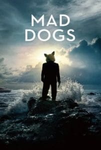Mad Dogs Sezoni 1 Episodi 10