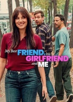 My Best Friend, His Girlfriend and Me (2026)