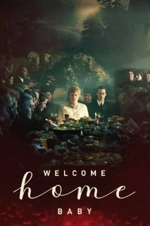 Welcome Home Baby (2025)